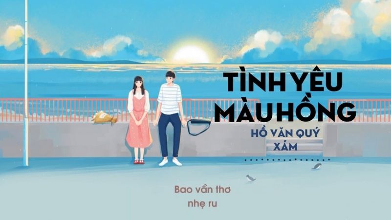 Tình yêu màu hồng - Hồ Văn Quý x Xám