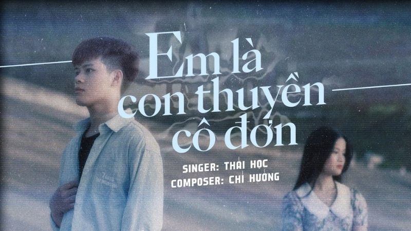 Em là con thuyền cô đơn - Thái Học