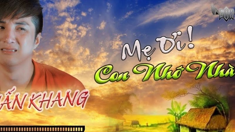 Mẹ ơi! Con nhớ nhà - Lâm Chấn Khang