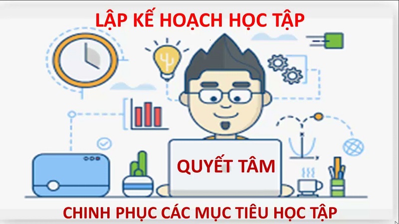 Lập kế hoạch học tập rõ ràng giúp việc học hiệu quả hơn